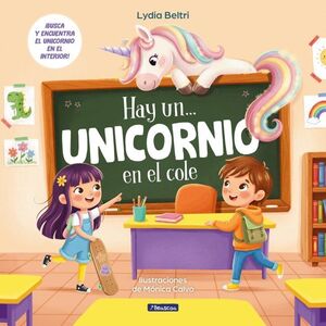 HAY UN. UNICORNIO EN EL COLE