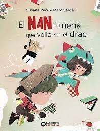 EL NAN I LA NENA QUE VOLIA SER EL DRAC