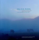 GALICIA RURAL. UN DEBATE CONTEMPORÁNEO SOBRE O RURAL EN GALICIA