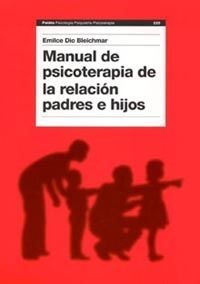 MANUAL DE PSICOTERAPIA DE LA RELACION PADRES E HIJOS