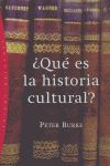 ¿QUÉ ES LA HISTORIA CULTURAL?