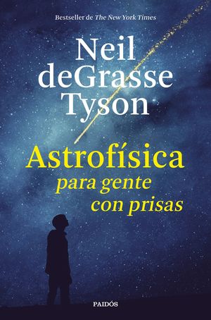 ASTROFISICA PARA GENTE CON PRISAS