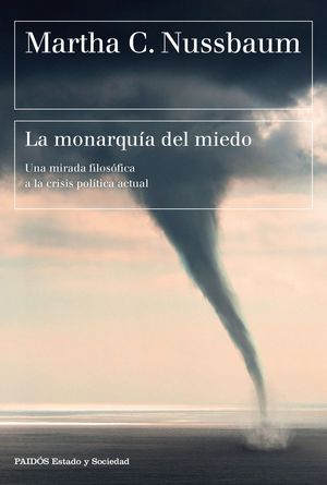 LA MONARQUIA DEL MIEDO. UNA MIRADA FILOSOFICA A LA CRISIS POLITICA ACTUAL