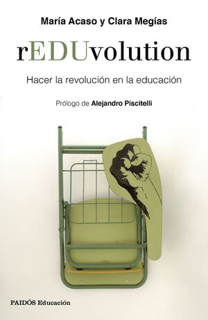 REDUVOLUTION. HACER LA REVOLUCIÓN EN LA EDUCACIÓN.