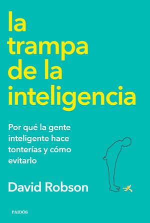 LA TRAMPA DE LA INTELIGENCIA