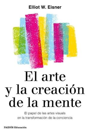 EL ARTE Y LA CREACION DE LA MENTE