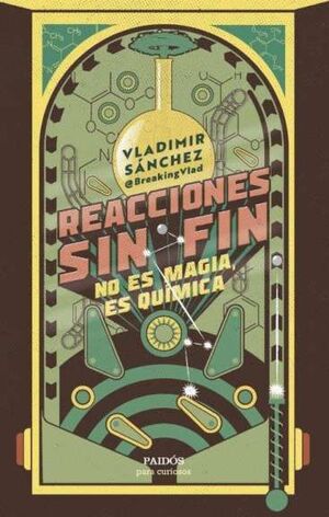 REACCIONES SIN FIN. NO ES MAGIA, ES QUÍMICA