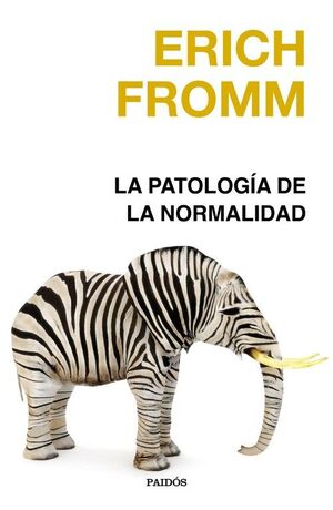 LA PATOLOGÍA DE LA NORMALIDAD