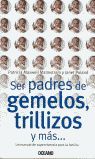 SER PADRES DE GEMELOS, TRILLIZOS Y MÁS...