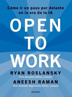 OPEN TO WORK. COMO IR UN PASO POR DELANTE EN LA ERA DE LA IA