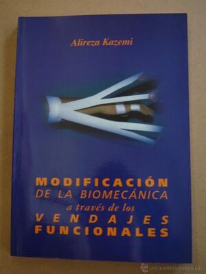 MODIFICACIÓN DE LA BIOMECÁNICA A TRAVÉS DE LOS VENDAJES FUNCIONALES