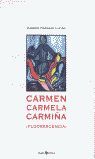 CARMEN, CARMELA, CARMIÑA