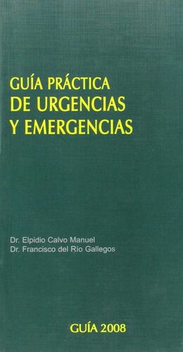 GUÍA PRÁCTICA DE URGENCIAS Y EMERGENCIAS