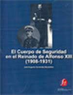 EL CUERPO DE SEGURIDAD EN EL REINADO DE ALFONSO XIII (1908-1931)