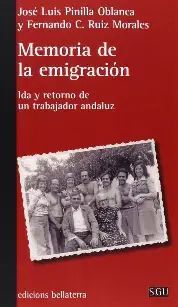 LA MEMORIA DE LA EMIGRACIÓN : FUENTES HISTÓRICAS, CENTROS Y ARCHIVOS P