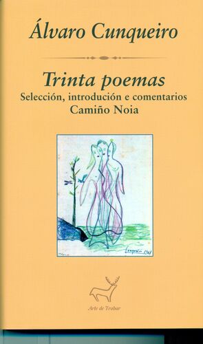 TRINTA POEMAS. SELECCION, INTRODUCION E COMENTARIOS CAMIÑO NOIA