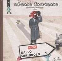 AGENTE CORRIENTE. GALLO MIRINDOLO