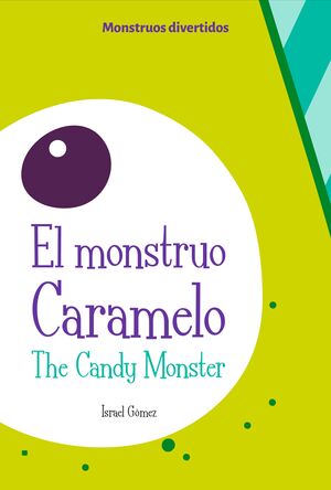 MONSTRUO CARAMELO, EL (BILINGUE ESP/ING)