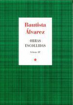BAUTISTA ALVAREZ. OBRAS ESCOLLIDAS VOLUMEN III