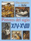 DICCIONARIO DE ARTE PINTORES DEL SIGLO XIV-XVIII