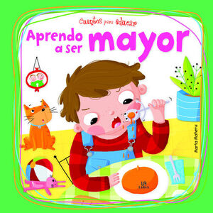 APRENDO A SER MAYOR- CUENTOS PARA EDUCAR