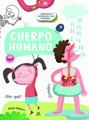 EL CUERPO HUMANO. PREGUNTAS Y RESPUESTAS CON VENTANAS