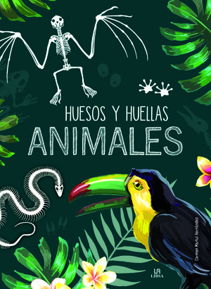 ANIMALES. HUESOS Y HUELLAS