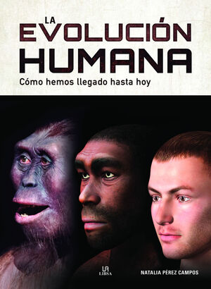 LA EVOLUCIÓN HUMANA