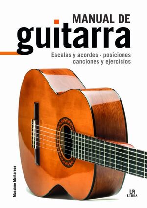 MANUAL DE GUITARRA - ESCALAS Y ACORDES, POSICIONES,