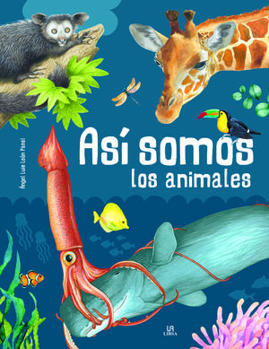 ASI SOMOS LOS ANIMALES- COL. ANIMALIA