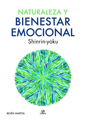 NATURALEZA Y BIENESTAR EMOCIONAL (BOSQUES)