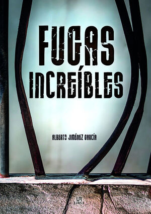 FUGAS INCREIBLES