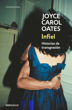 INFIEL. HISTORIAS DE TRANSGRESION