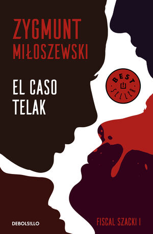 EL CASO TELAK. UN CASO DEL FISCAL SZACKI 1