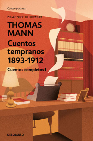 CUENTOS TEMPRANOS (1893-1912) CUENTOS COMPLETOS I (MANN)