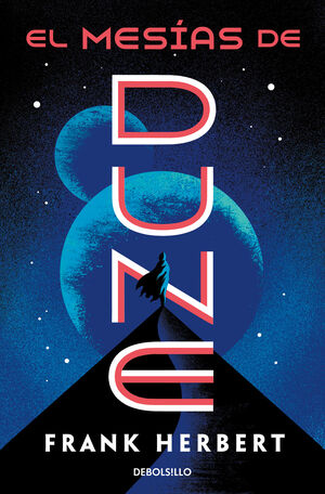 EL MESÍAS DE DUNE (LAS CRÓNICAS DE DUNE, 2)