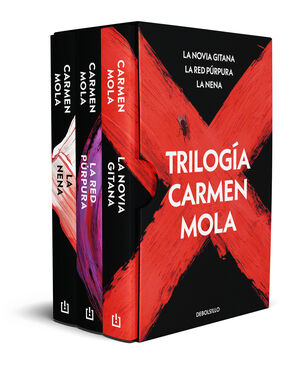 TRILOGÍA CARMEN MOLA (PACK: LA NOVIA GITANA  LA RED PÚRPURA  LA NENA)