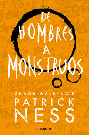 DE HOMBRES A MONSTRUOS (CHAOS WALKING 3)