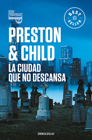LA CIUDAD QUE NO DESCANSA (INSPECTOR PENDERGAST, 17)