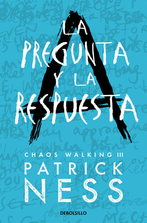 PREGUNTA Y LA RESPUESTA, LA (CHAOS WALKING, 2)