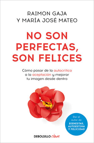 NO SON PERFECTAS, SON FELICES. CÓMO PASAR