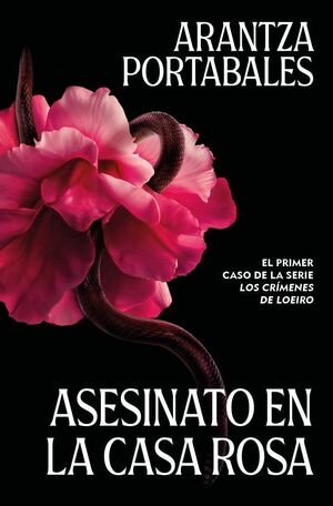 ASESINATO EN LA CASA ROSA (SAGA CRIMENES DE LOEIRO 1)