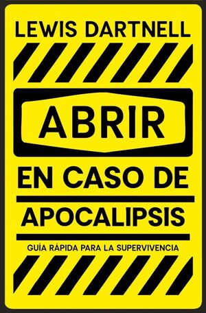 ABRIR EN CASO DE APOCALIPSIS (GUÍA RÁPIDA PARA LA SUPERVIVENCIA)