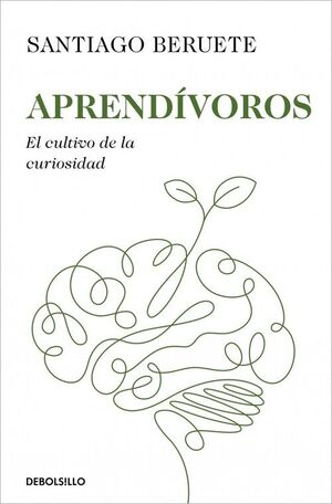 APRENDIVOROS CULTIVO DE LA CURIOSIDAD