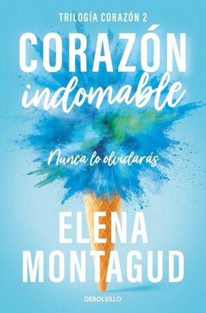 CORAZON INDOMABLE (TRILOGIA CORAZON 2)