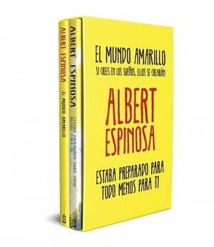 ESTUCHE ALBERT ESPINOSA (CONTIENE: EL MUNDO AMARILLO Y ESTABA PREPARADO PARA TOD