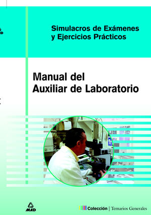 MANUAL DEL AUXILIAR DE LABORATORIO. SIMULACROS DE EXAMES Y EJERCICIOS