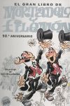 EL GRAN LIBRO DE MORTADELO Y FILEMON