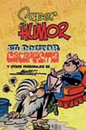 SUPER HUMOR CLÁSICOS 7. EL DOCTOR CATAPLASMA Y OTROS PERSONAJES