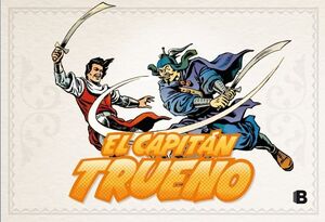 EL CAPITÁN TRUENO [EDICIÓN FACSÍMIL DE COLECCIÓN] 8 - ¡COMBATE EN LA SELVA! (FAS